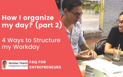 How To Organize Your Day (part 2) 4 Ways To Structure Your Workday