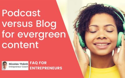 Podcast Versus Blog for Evergreen Content