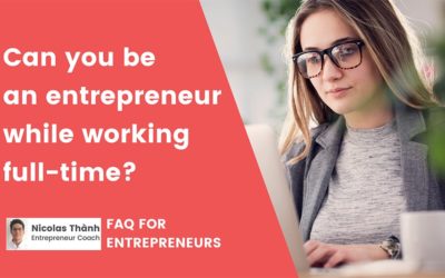 Can You Be An Entrepreneur While Working Full-time?