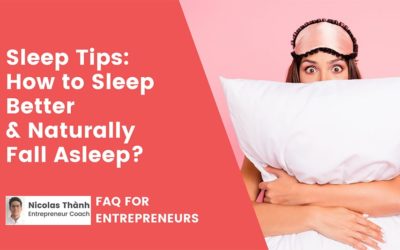 Sleep Tips: How to Sleep Better and Naturally Fall Asleep?