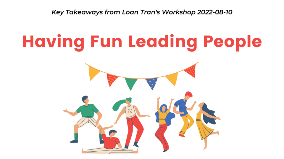 Having Fun Leading People Loan Tran Workshop Leadership Coach Nicolas Thanh